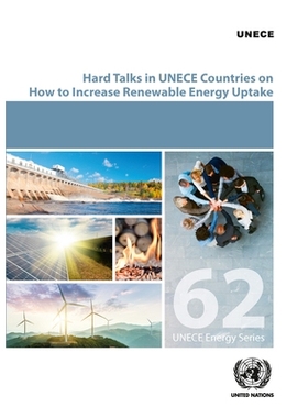 预订 Hard Talks in ECE Countries on How to Increase Renewable Energy Uptake 在欧洲经委会国家就如何增加可再生能源吸收进行