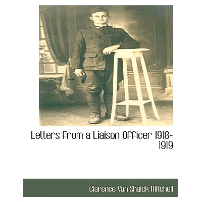 预订 Letters from a Liaison Officer 1918-1919: 9781117877686