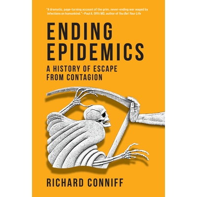 预订 Ending Epidemics: A History of Escape from Contagion 终结流行病：逃避传染病的历史: 9780262552974