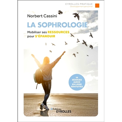 预订 La sophrologie : mobiliser ses ressources pour s’épanouir Sophrology：调动您的资源以实现繁荣: 9782212571837