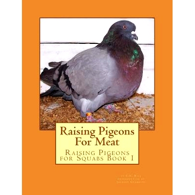 预订 Raising Pigeons For Meat: Raising Pigeons for Squabs Book 1: 9781517680855
