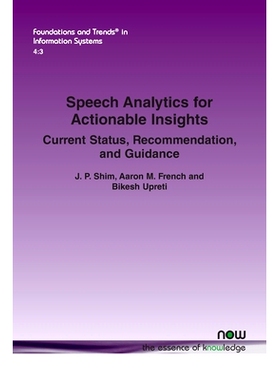 预订 Speech Analytics for Actionable Insights: Current Status, Recommendation, and Guidance 提供有价值的见解的语音分析：
