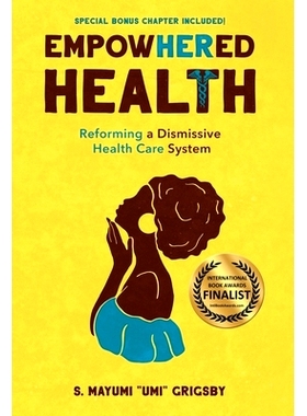 预订 EmpowHERed Health: Reforming a Dismissive Health Care System: 9781636766775