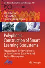 [预订]Polyphonic Construction of Smart Learning Ecosystems: Proceedings of the 7th Conference on Smart Lea 9789811952425