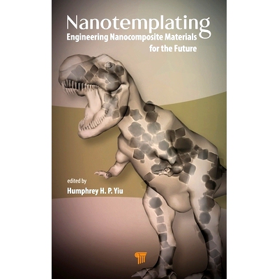 预订 Nanotemplating: Engineering Nanocomposite Materials for the Future