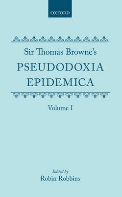 【预订】Sir Thomas Browne’s Pseudodoxia Epidemica Volume 1