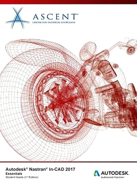 预订 Autodesk Nastran In-CAD 2017 Essentials: Autodesk Authorized Publisher: 9781943184699