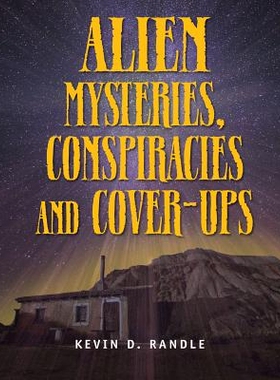 预订 Alien Mysteries, Conspiracies and Cover-Ups: 9781578594184