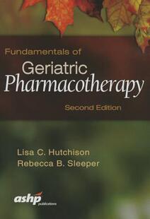 预订 Pharmacotherapy Fundamentals Geriatric 9781585284351