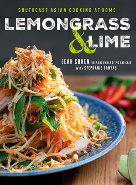 【预订】Lemongrass and Lime: Southeast Asian Cooking at Home