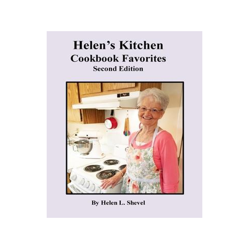 [预订]Helen’s Kitchen Cookbook Favorites Second Edition: Cookbook Favorites 9781945450167