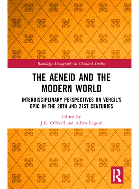 预订 The Aeneid and the Modern World: Interdisciplinary Perspectives on Vergil’s Epic in the 20th and 21st Centuries 埃