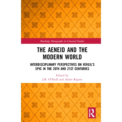 预订 The Aeneid and the Modern World: Interdisciplinary Perspectives on Vergil’s Epic in the 20th and 21st Centuries 埃