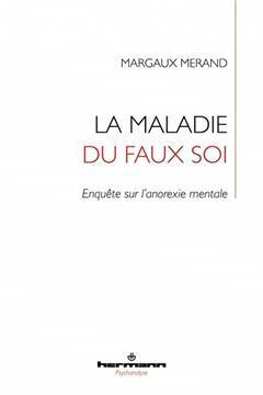 [预订]La maladie du faux soi : enquête sur l’anorexie mentale 9791037022349
