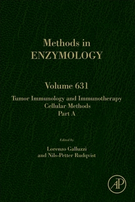 【预订】Tumor Immunology and Immunotherapy - Cellular Methods Part A, Volume 631