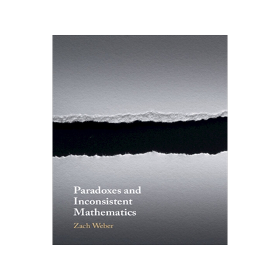 预订 Paradoxes and Inconsistent Mathematics