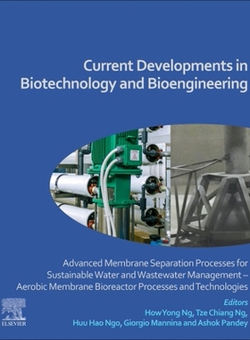 【预订】Current Developments in Biotechnology and Bioengineering