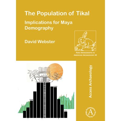 预订 The Population of Tikal: Implications for Maya Demography 蒂卡尔的人口: 9781784918453