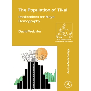 预订 The Population of Tikal: Implications for Maya Demography 蒂卡尔的人口: 9781784918453