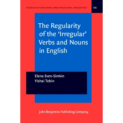 预订 The Regularity of the ’Irregular’ Verbs and Nouns in English. 英语“不规则”动词和名词的规律性: 9789027215765