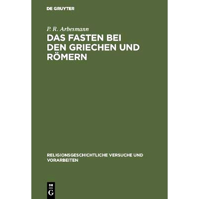 预订 Das Fasten bei den Griechen und Römern: 9783110052558