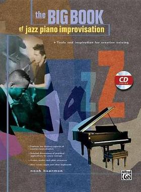 【预订】Big Book of Jazz Piano Improvisation: Tools and Inspiration for Creative Soloing, Book & CD