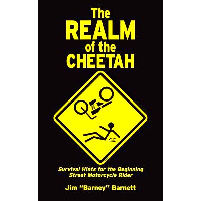 预订 The Realm of the Cheetah: Survival Hints for the Beginning Street Motorcycle Rider: 9781491207796