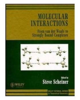 预订 Molecular Interactions - From Van Der Waals To Strongly Bound Complexes: 9780471971542