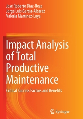 【预订】Impact Analysis of Total Productive Maintenance
