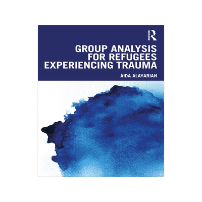 [预订]Group Analysis for Refugees Experiencing Trauma 9781032512402