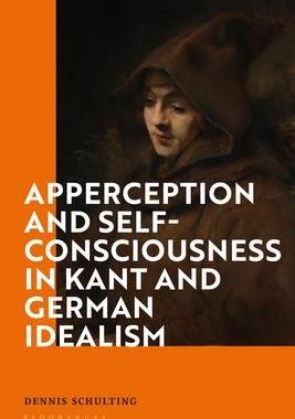 [预订]Apperception and Self-Consciousness in Kant and German Idealism 9781350151390