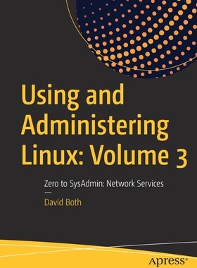 【预订】Using and Administering Linux: Volume 3