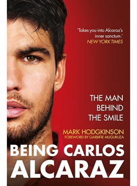 现货 阿尔卡拉斯本色 传记 网球运动员 平装 法网冠军 英文原版 Being Carlos Alcaraz: The Man Behind the Smile