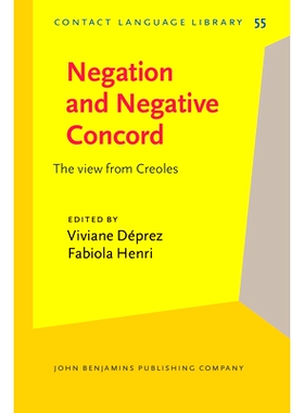 预订 Negation and Negative Concord. The view from Creoles. 否定和负的和谐：克里奥尔人的观点: 9789027201928