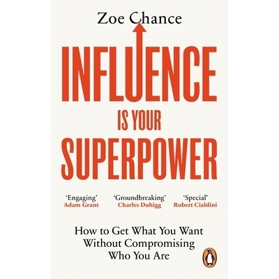 预订 Influence is Your Superpower: How to Get What You Want Without Compromising Who You Are 影响力是你的超能力: 9781785