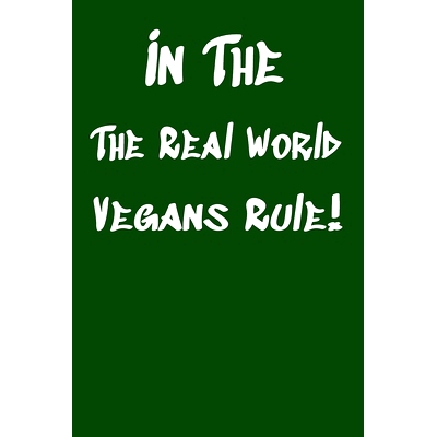 预订 In The Real World Vegans Rule!: Vegan Recipe Cookbook For Vegetarians, Raw Food Enthusiast, Vegan Athletes and Peop