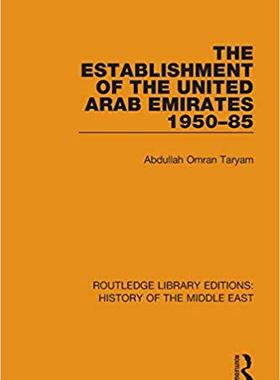 【预售】The Establishment of the United Arab Emirates 1950-85