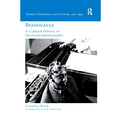 预订 Brainwaves: A Cultural History of Electroencephalography: 9780367881498