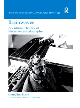 预订 Brainwaves: A Cultural History of Electroencephalography: 9780367881498