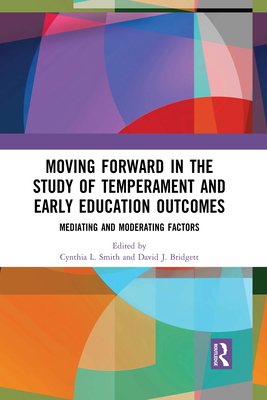 【预订】Moving Forward in the Study of Temperament and Early Education Outcomes: Mediating and 9781032089607