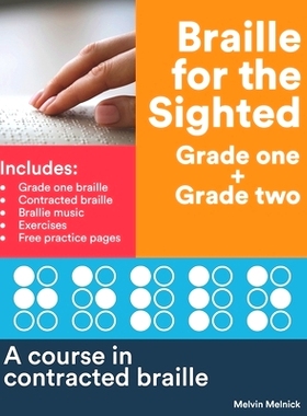 预订 Braille for the Sighted (Grade one + Grade two): A course in contracted braille: 9798832895345