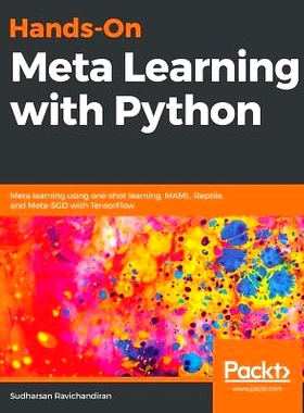 预订 Hands-On Meta Learning with Python 使用 Python 进行元学习实践: 9781789534207