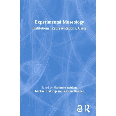 预订 Experimental Museology: Institutions, Representations, Users 实验博物馆学：机构，代表，用户: 9780367406769
