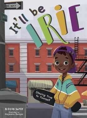 预订 It’ll Be Irie: Staying True to Yourself 这将是Irie: 9798985805178