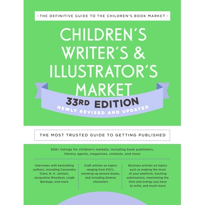 预订 Children’s Writer’s & Illustrator’s Market 33rd Edition: The Most Trusted Guide to Getting Published: 9780593332