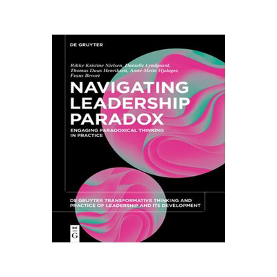[预订]Navigating Leadership Paradox 9783110788853