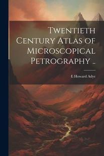 Century Atlas 预订 9781022197572 Petrography Twentieth Microscopical