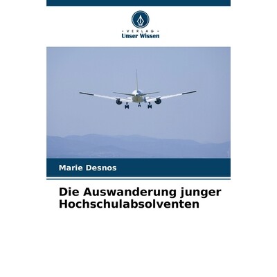 预订 Die Auswanderung junger Hochschulabsolventen 9786209567131