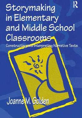 【预订】Storymaking in Elementary and Middle School Classrooms