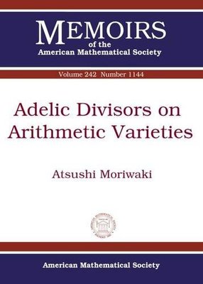 【预售】Adelic Divisors on Arithmetic Varieties